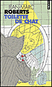 Toilette de chat&nbsp;-&nbsp;Jean-Marc Roberts