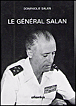 Le général Salan&nbsp;-&nbsp;D. Salan