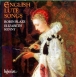 John Dowland, Campion, Johnson&nbsp;-&nbsp;English lute songs