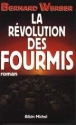 La révolution des fourmis&nbsp;-&nbsp;Bernard Werber