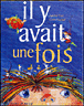Il y avait une fois&nbsp;-&nbsp;Adeline Yzac, Claire Nadaud