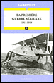 La première guerre aérienne&nbsp;-&nbsp;Lee Kennett