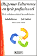 Repenser l'alternance en lycée professionnel&nbsp;-&nbsp;I. Kerner, J. Gaillard