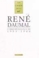 Correspondance 1933-1945,3&nbsp;-&nbsp;R. Daumal