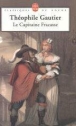 Le Capitaine Fracasse&nbsp;-&nbsp;Jean-Luc Steinmetz, Théophile Gautier