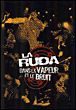 Dans la vapeur et le bruit&nbsp;-&nbsp;La Ruda