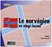 Le norvegien en vingt lecons&nbsp;-&nbsp;J. Renaud, M. Buscall
