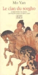 Le clan du sorgho&nbsp;-&nbsp;Yan Mo