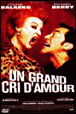Un grand cri d'amour