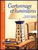 Cartonnage et luminaires