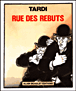 Rue des Rebuts&nbsp;-&nbsp;Jacques Tardi