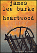 Heartwood&nbsp;-&nbsp;James Lee Burke