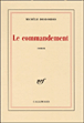 Le commandement&nbsp;-&nbsp;Michèle Desbordes