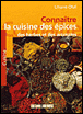 Connaître la cuisine des épices&nbsp;-&nbsp;Lilianne Otal