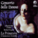 Isabella Leonarda, Barbara Strozzi, Francesca Caccini&nbsp;-&nbsp;Concerto delle donne
