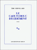 Le Caoutchouc décidément&nbsp;-&nbsp;Eric Chevillard