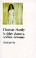 Nobles dames nobles amours&nbsp;-&nbsp;Thomas Hardy