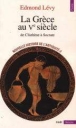 La Grèce au Vème siècle&nbsp;-&nbsp;Edmond Levy
