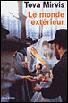 Le monde extérieur&nbsp;-&nbsp;Tova Mirvis