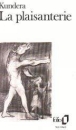 La plaisanterie&nbsp;-&nbsp;Milan Kundera