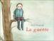 La guerre&nbsp;-&nbsp;Anaïs Vaugelade