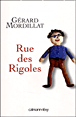 Rue des Rigoles&nbsp;-&nbsp;Gérard Mordillat