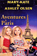 Mary-Kate et Ashley&nbsp;-&nbsp;Les Aventures à Paris