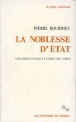 La noblesse d'Etat&nbsp;-&nbsp;Pierre Bourdieu