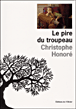 Le pire du troupeau&nbsp;-&nbsp;Christophe Honoré