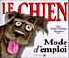 Le chien mode d'emploi