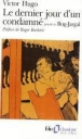 Le dernier jour d'un condamné, Bug-Jargal&nbsp;-&nbsp;Victor Hugo