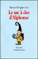 Le sac à dos d'Alphonse&nbsp;-&nbsp;Marie Desplechin