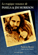 La tragique romance de Pamela et Jim Morrison&nbsp;-&nbsp;Patricia Butler