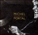 Michel Portal&nbsp;-&nbsp;Dejarme solo !