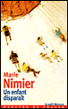 Un enfant disparait&nbsp;-&nbsp;Marie Nimier