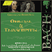 Jean-Sébastien Bach&nbsp;-&nbsp;Original et transcription - BWV 954 - BWV964-966 et BWV1006a
