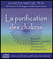 La purification des chakras&nbsp;-&nbsp;Doreen Virtue