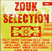 Zouk&nbsp;-&nbsp;Zouk sélection