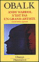 Andy Warhol n'est pas un grand artiste&nbsp;-&nbsp;Hector Obalk