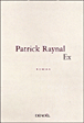 Ex&nbsp;-&nbsp;Patrick Raynal