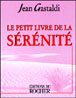 Le petit livre de la sérénité