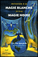Initiation à la magie blanche et à la magie noire&nbsp;-&nbsp;Eric Pier Sperandio, Abraxas