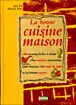 La bonne cuisine maison