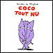 Coco tout nu&nbsp;-&nbsp;Dorothée de Monfreid