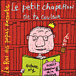 Vincent Malone&nbsp;-&nbsp;Le Roi des Papas raconte : Le Petit Chaperon de ta couleur