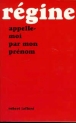 Appelle-moi par mon prénom&nbsp;-&nbsp;Régine