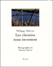 Les chemins nous inventent&nbsp;-&nbsp;Philippe Delerm, Martine Delerm