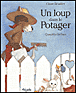 Un loup dans le potager&nbsp;-&nbsp;Riske Lemmens