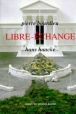 Libre-échange&nbsp;-&nbsp;Pierre Bourdieu, Hans Haacke