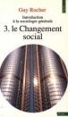 Le Changement social&nbsp;-&nbsp;Edgar Morin, Massimo Piattelli-Palmarini